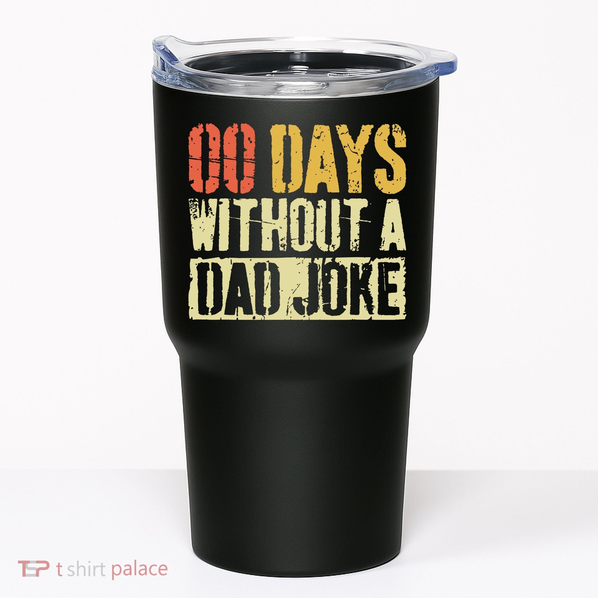 00 Days Without A Dad Joke Fathers Day Tumbler