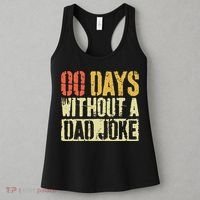 00 Days Without A Dad Joke Fathers Day Women's Tank Top thumb 3
