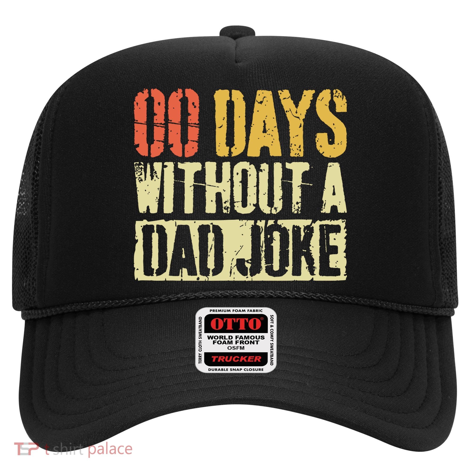 00 Days Without A Dad Joke Fathers Day Hat