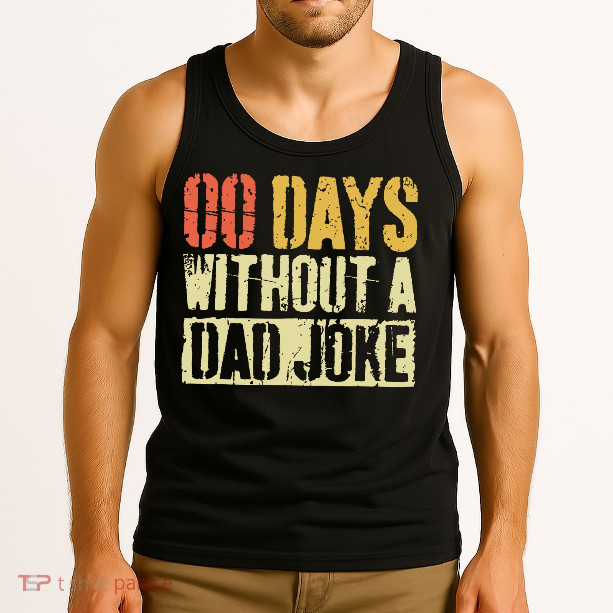 00 Days Without A Dad Joke Fathers Day Tank Top