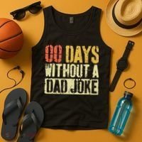 00 Days Without A Dad Joke Fathers Day Tank Top thumb 4