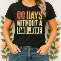 00 Days Without A Dad Joke Fathers Day Women's T-Shirt thumb 2