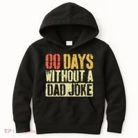 00 Days Without A Dad Joke Fathers Day Kids Hoodie thumb 0