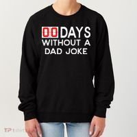 00 Days Without A Dad Joke Zero Days Fathers Day Gift Women's Sweatshirt thumb 0
