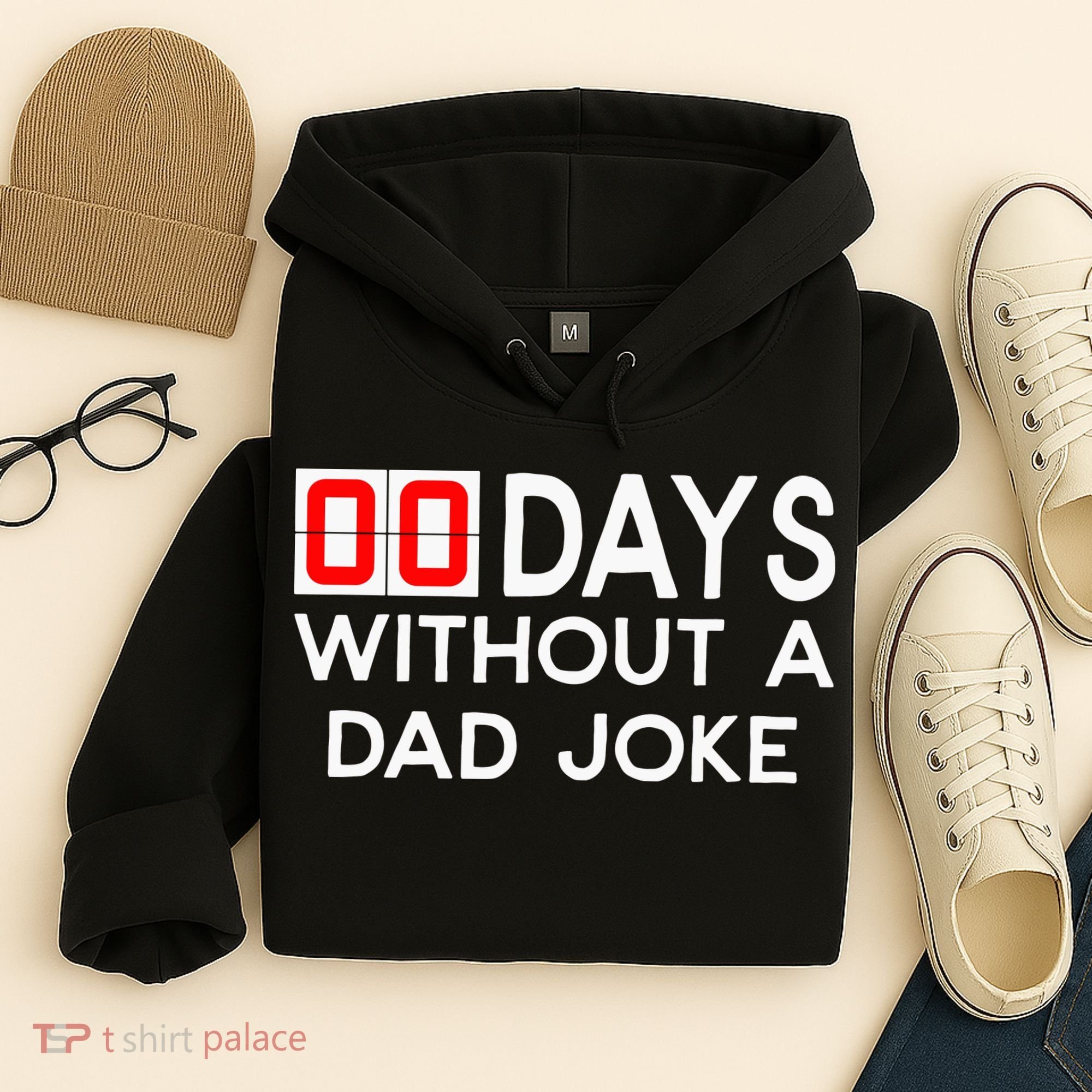00 Days Without A Dad Joke Zero Days Fathers Day Gift Hoodie