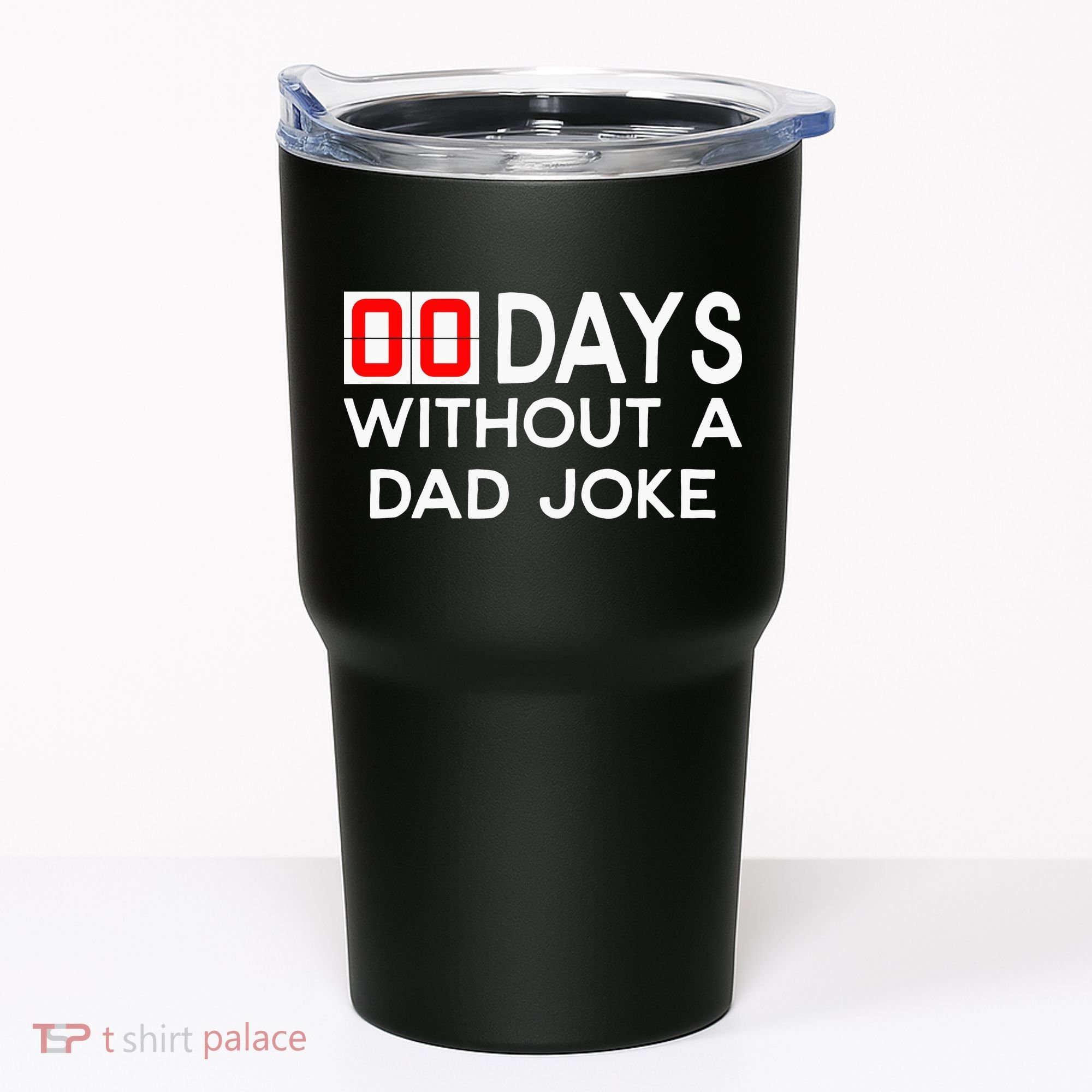 00 Days Without A Dad Joke Zero Days Fathers Day Gift Tumbler