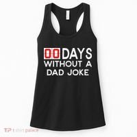 00 Days Without A Dad Joke Zero Days Fathers Day Gift Women's Tank Top thumb 0