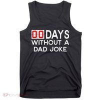 00 Days Without A Dad Joke Zero Days Fathers Day Gift Tank Top thumb 0