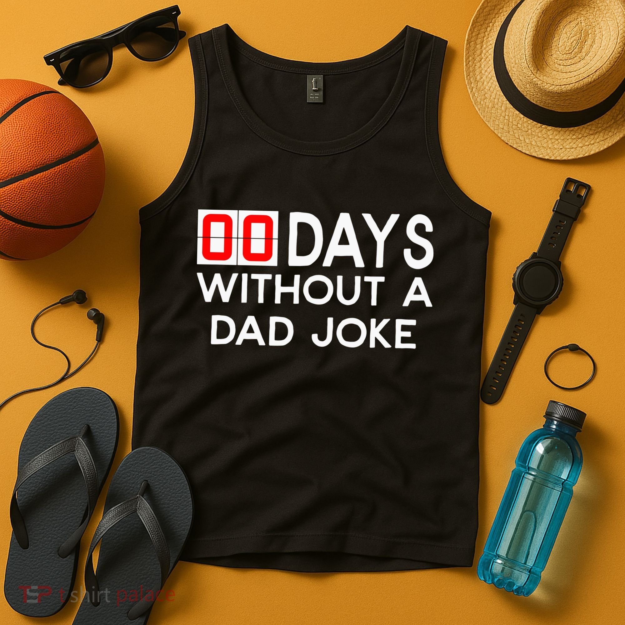 00 Days Without A Dad Joke Zero Days Fathers Day Gift Tank Top