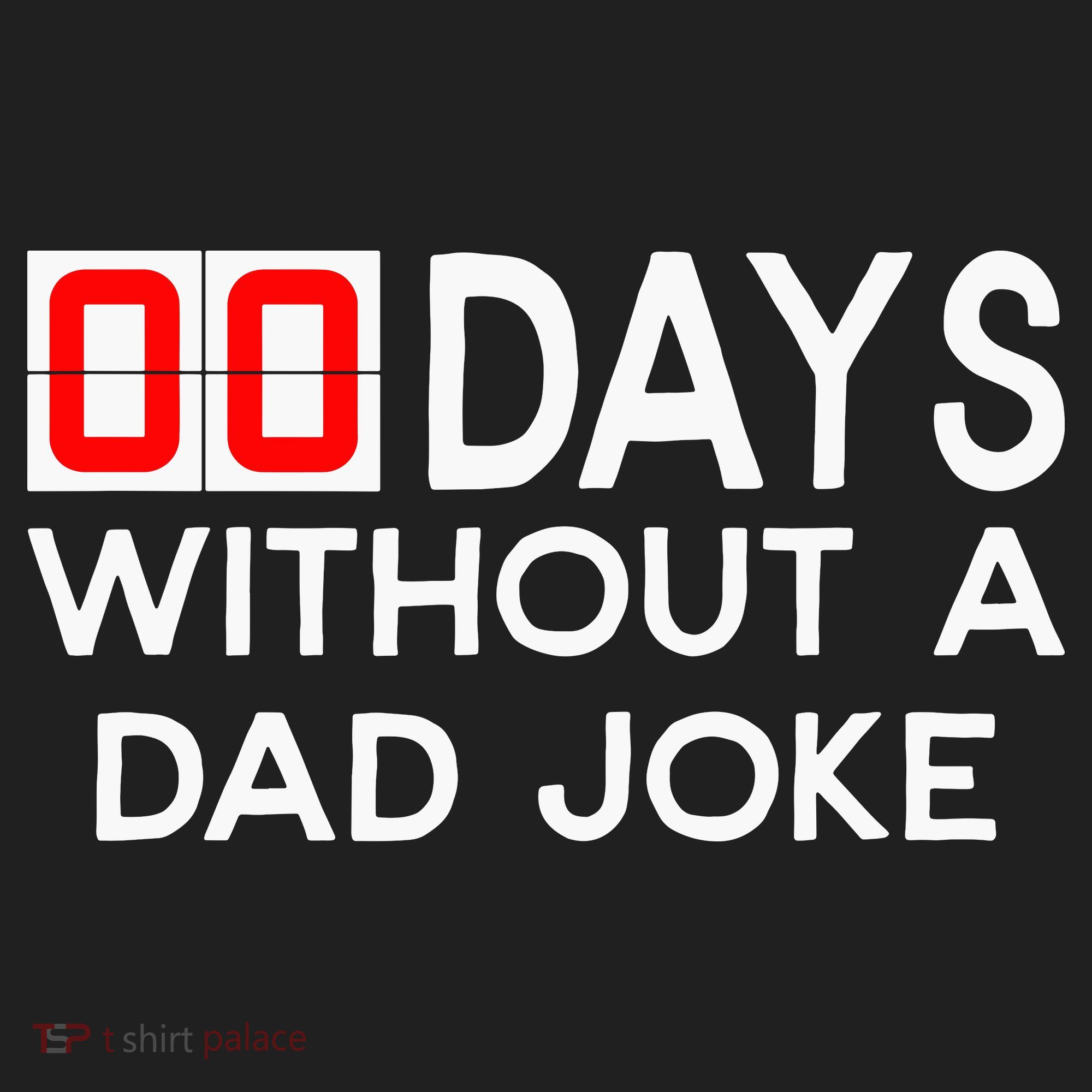 00 Days Without A Dad Joke Zero Days Fathers Day Gift Golf Towel