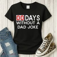 00 Days Without A Dad Joke Zero Days Fathers Day Gift Women's T-Shirt thumb 3