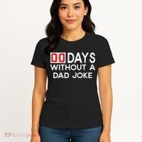 00 Days Without A Dad Joke Zero Days Fathers Day Gift Women's T-Shirt thumb 4