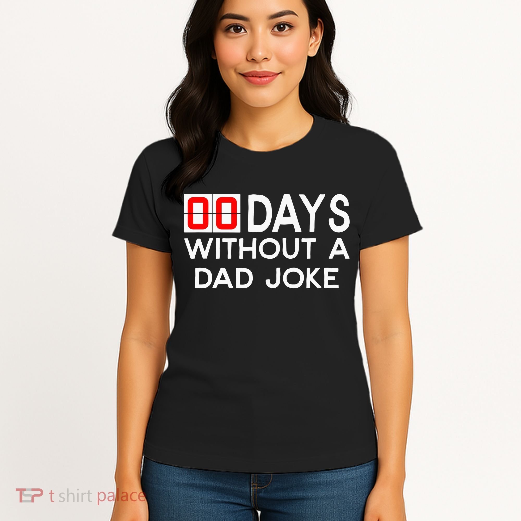 00 Days Without A Dad Joke Zero Days Fathers Day Gift Women's T-Shirt