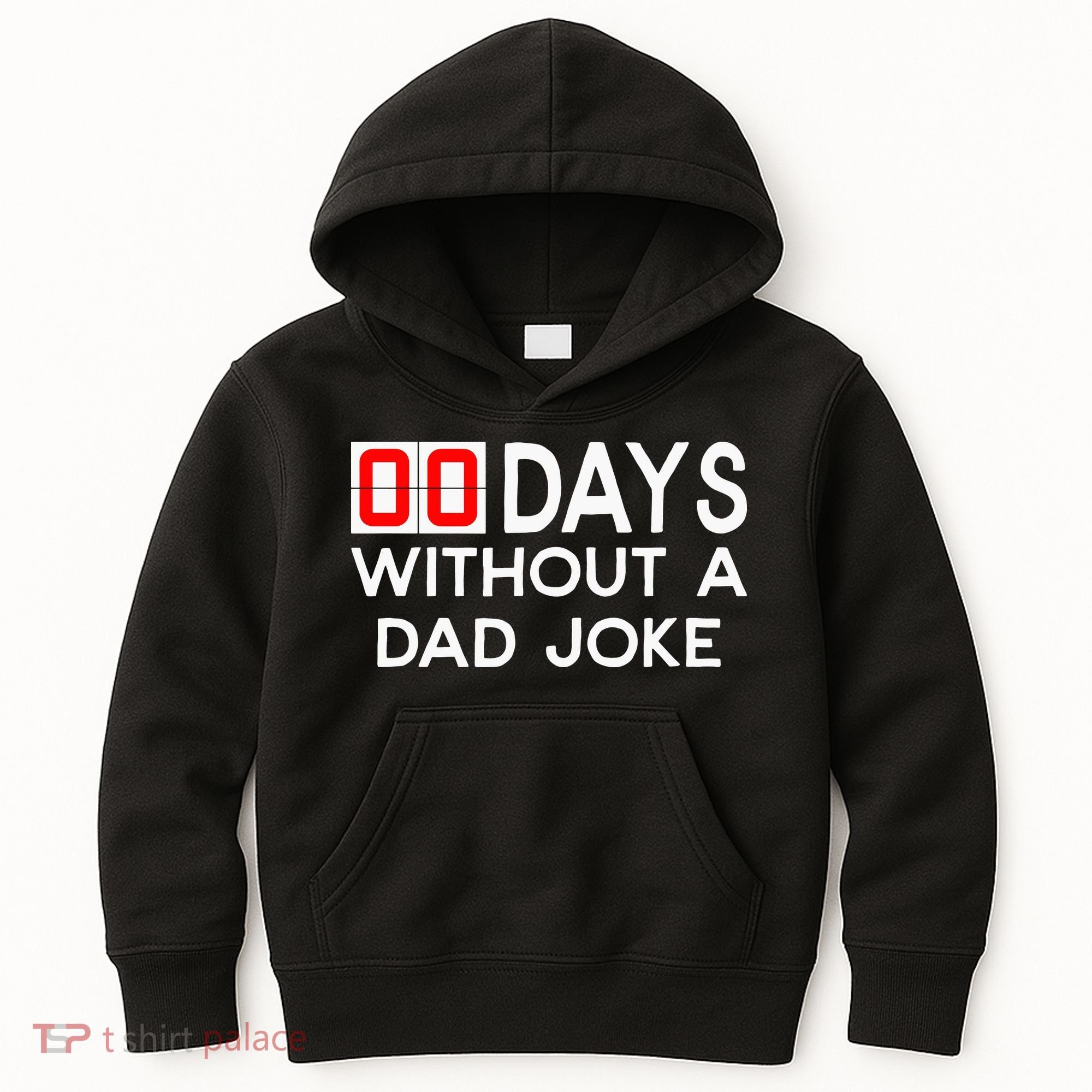 00 Days Without A Dad Joke Zero Days Fathers Day Gift Kids Hoodie