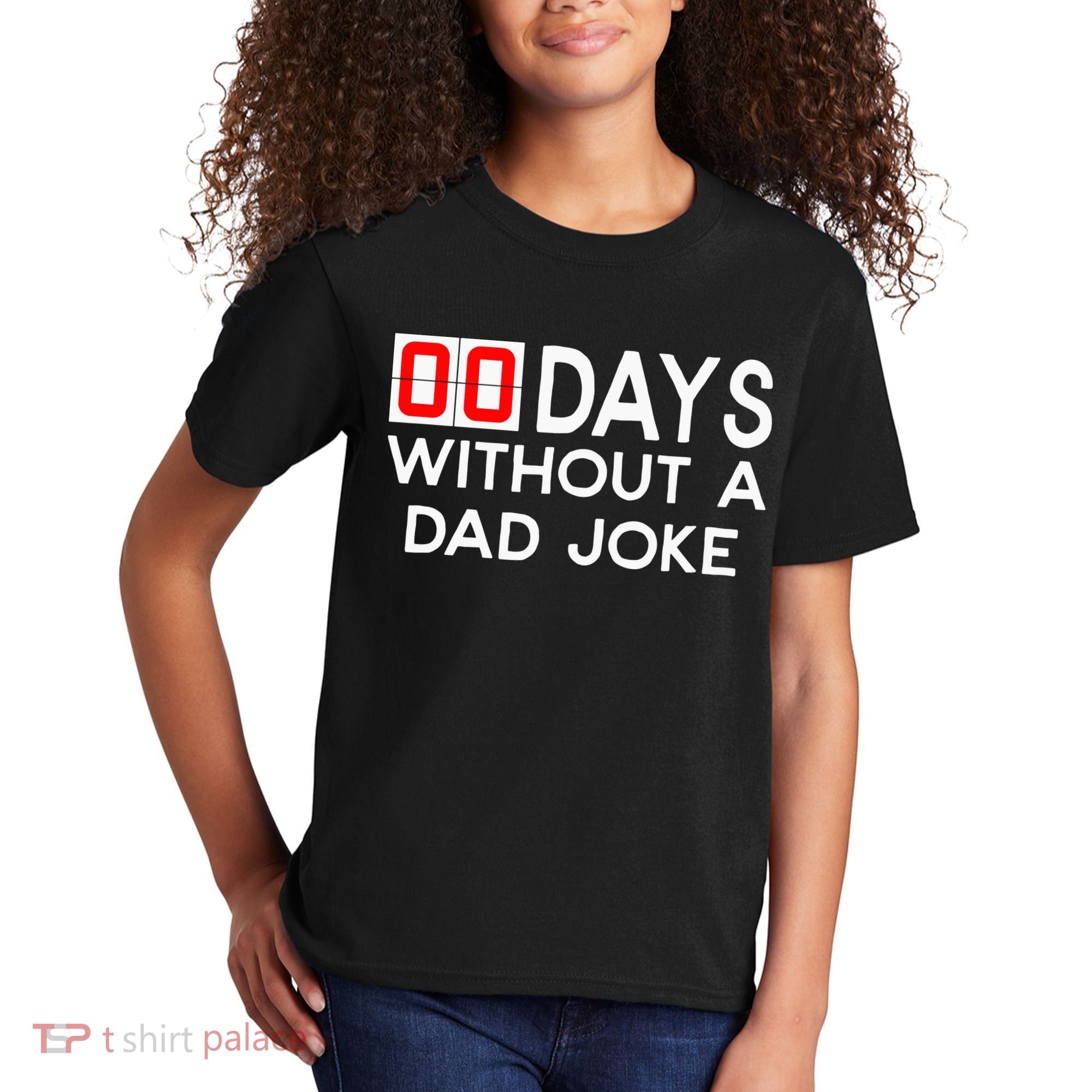 00 Days Without A Dad Joke Zero Days Fathers Day Gift Kids T-Shirt