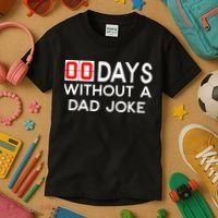 00 Days Without A Dad Joke Zero Days Fathers Day Gift Kids T-Shirt thumb 3