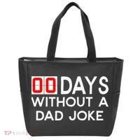 00 Days Without A Dad Joke Zero Days Fathers Day Gift Tote Bag thumb 0