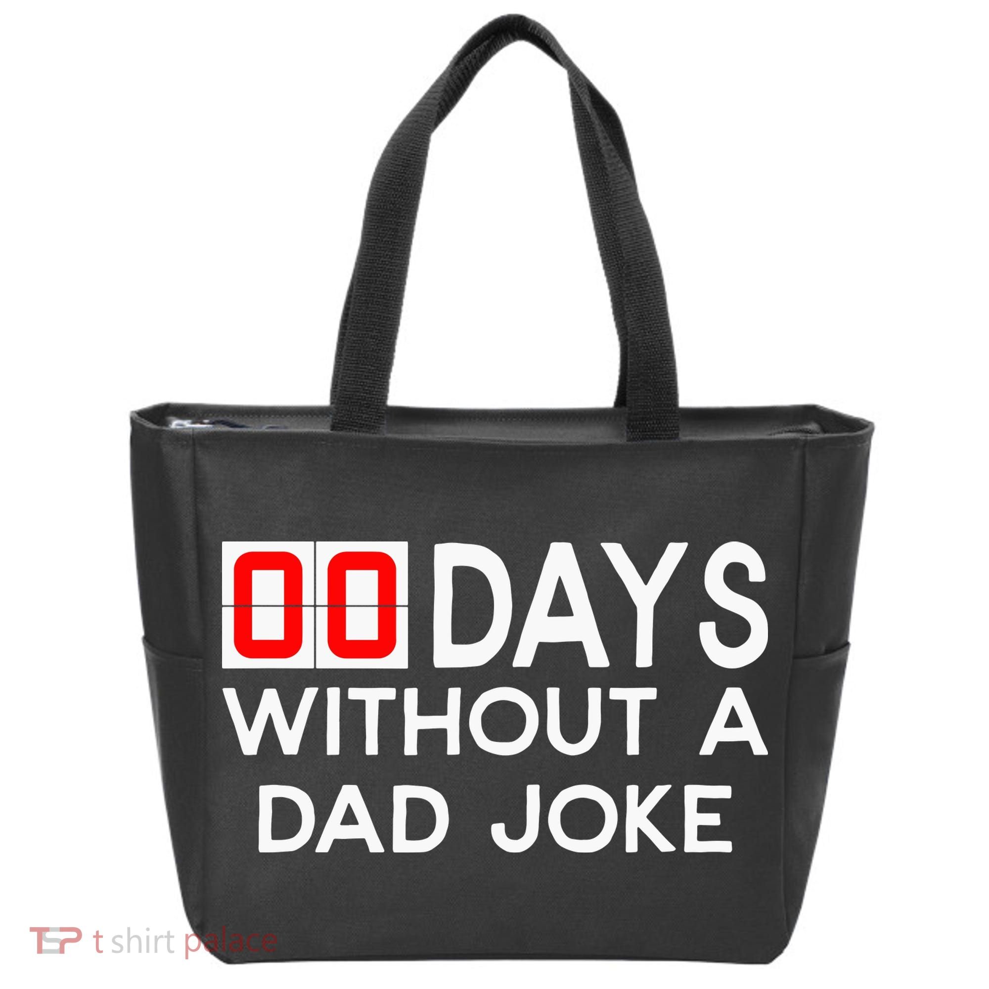 00 Days Without A Dad Joke Zero Days Fathers Day Gift Tote Bag