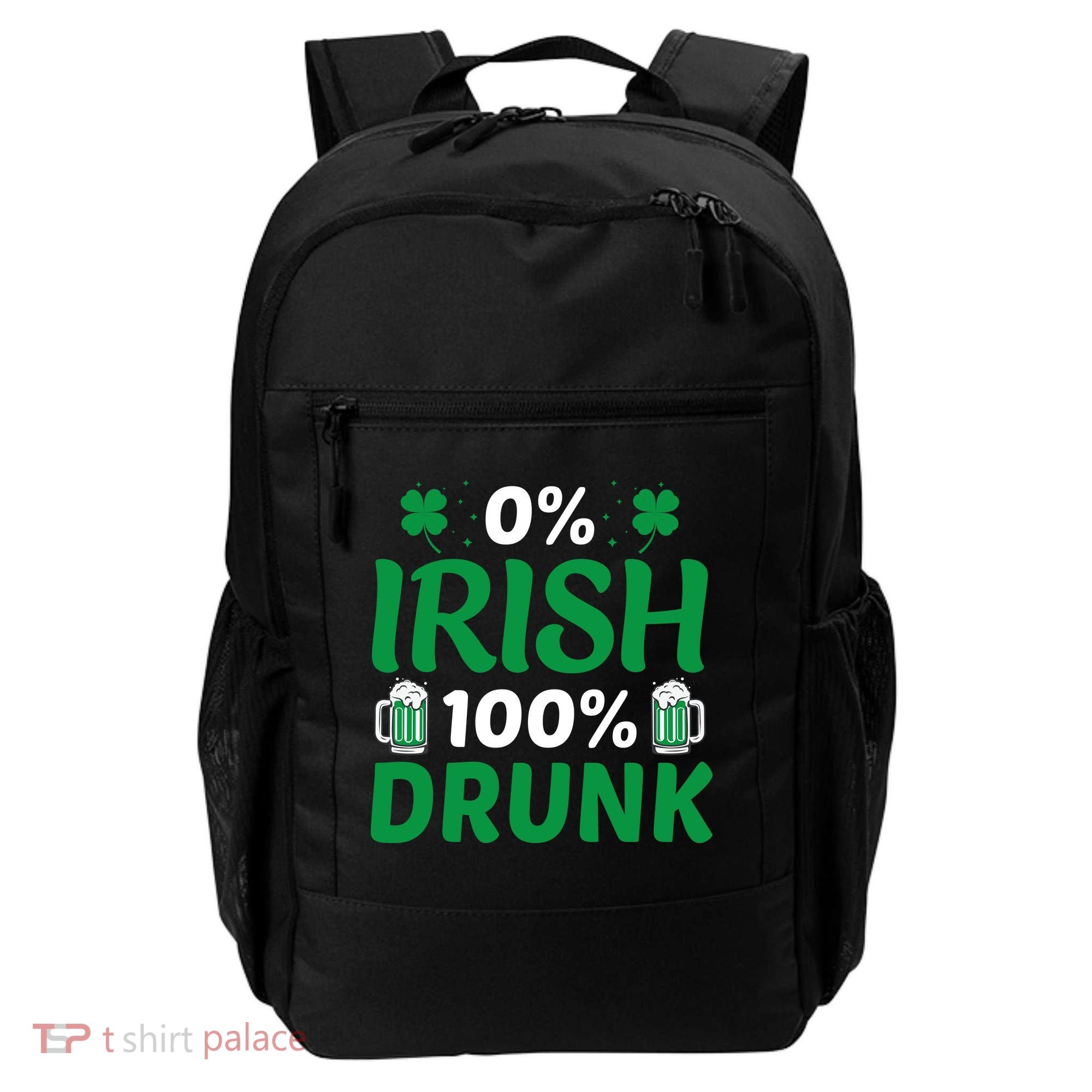 0% Irish 100% Drunk, St Patrick's Day Backpack