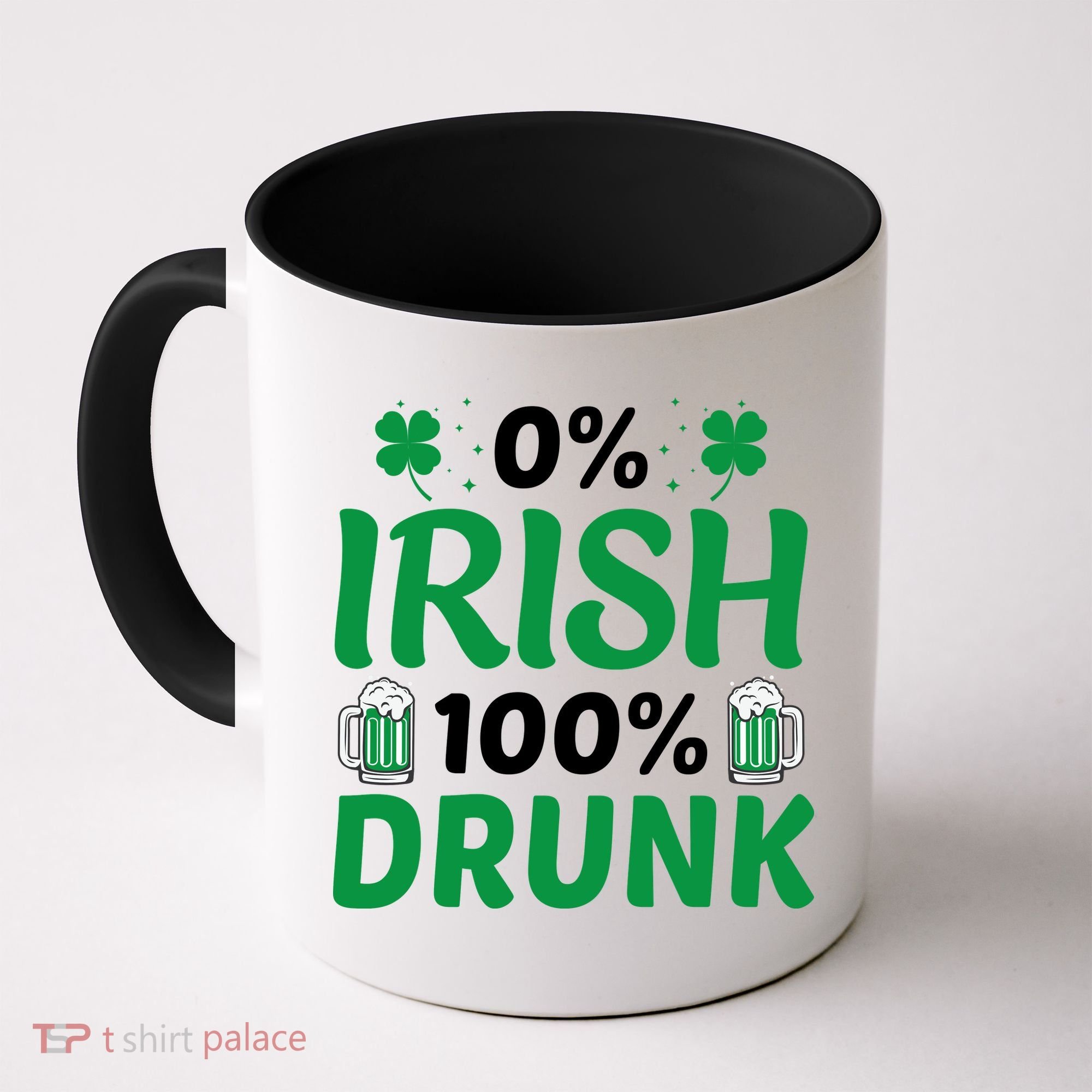 0% Irish 100% Drunk, St Patrick's Day Coffee Mug
