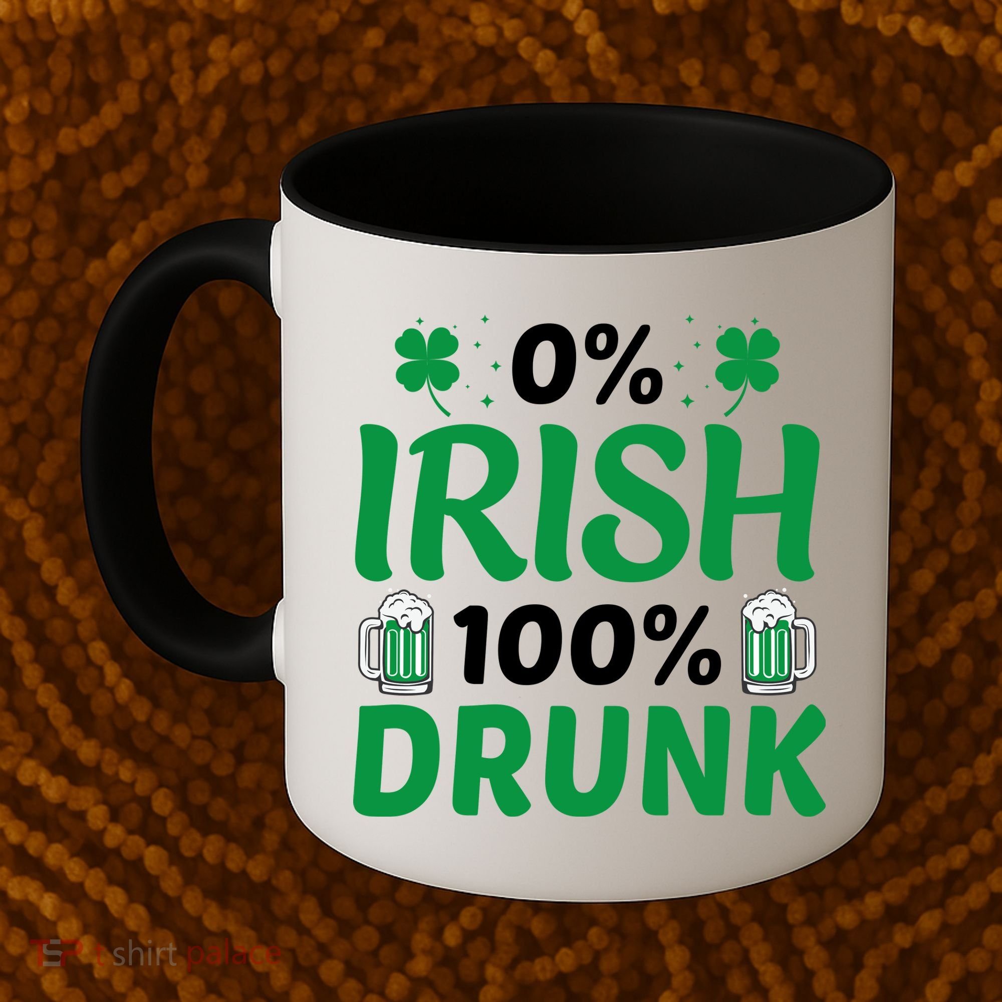 0% Irish 100% Drunk, St Patrick's Day Coffee Mug