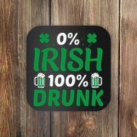 0% Irish 100% Drunk, St Patrick's Day Coaster thumb 0