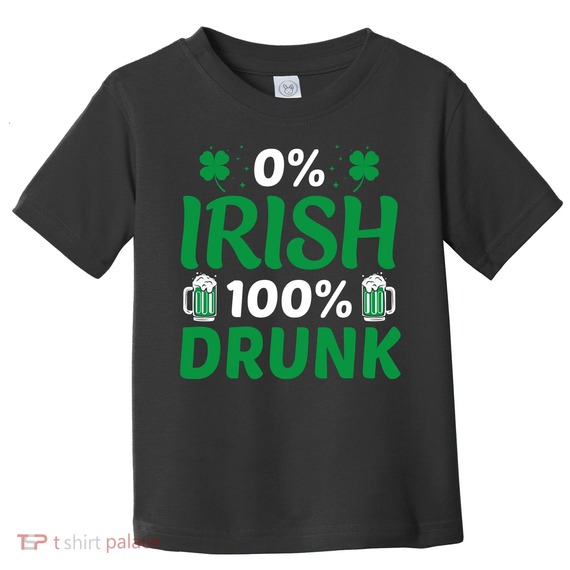 0% Irish 100% Drunk, St Patrick's Day Toddler T-Shirt