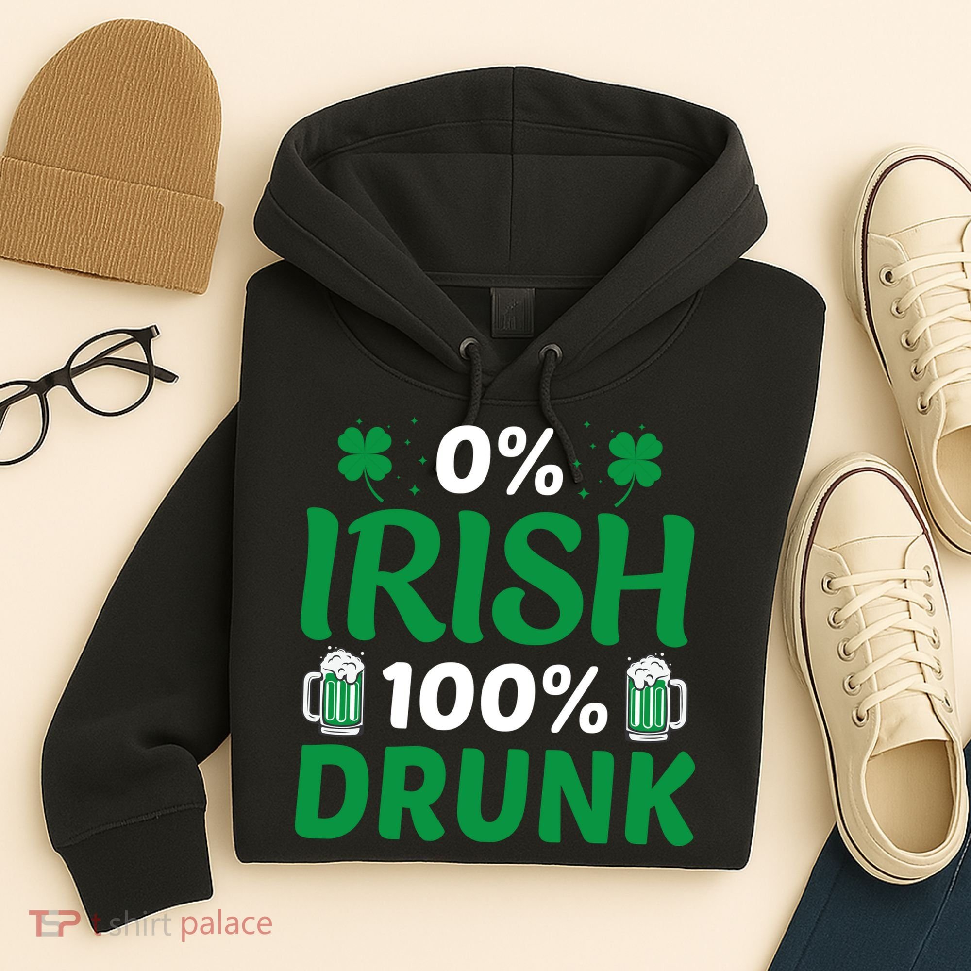 0% Irish 100% Drunk, St Patrick's Day Hoodie