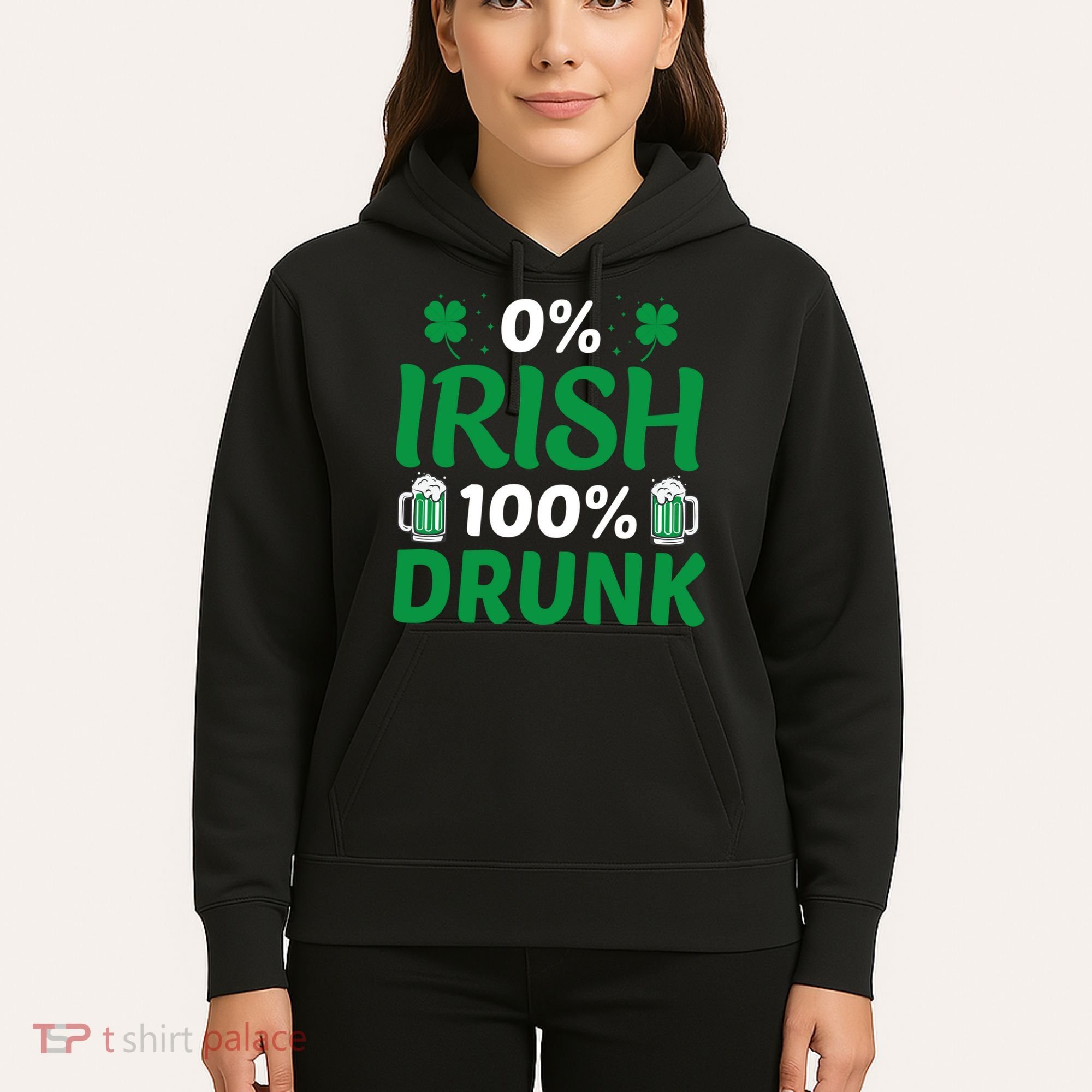 0% Irish 100% Drunk, St Patrick's Day Hoodie