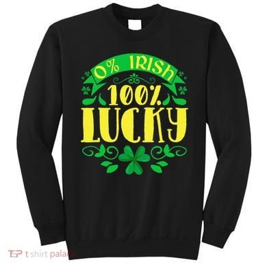 0 Irish 100 Lucky Saint Patrick's Day Celebration Sweatshirt