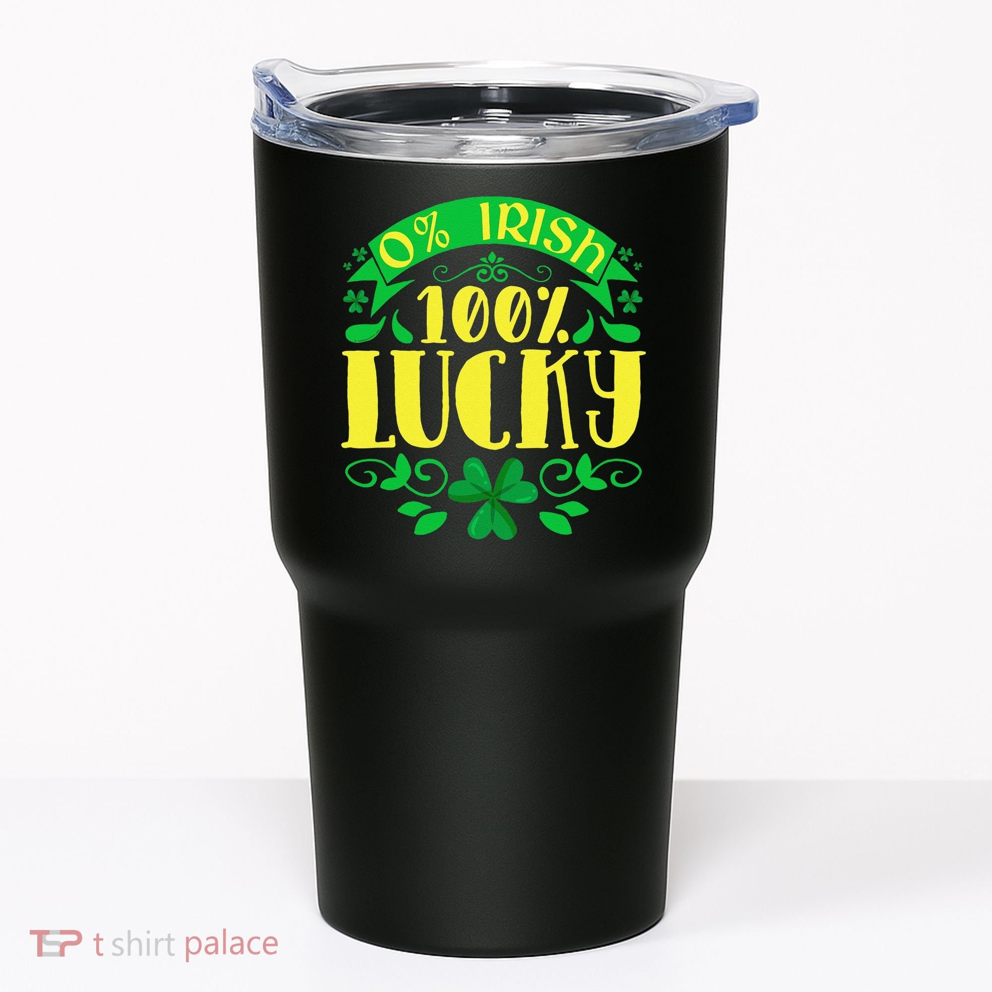 0 Irish 100 Lucky Saint Patrick's Day Celebration Tumbler