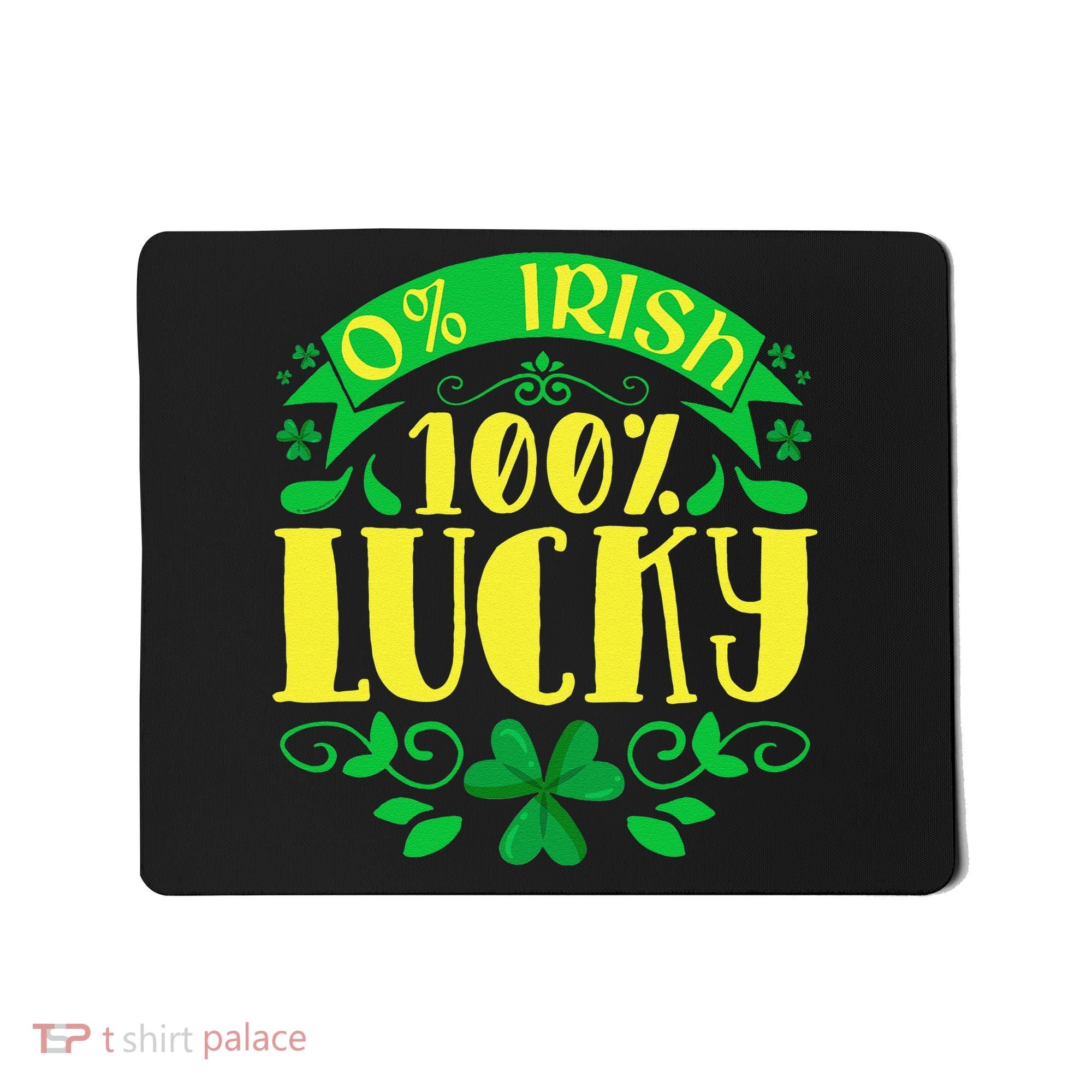 0 Irish 100 Lucky Saint Patrick's Day Celebration Mousepad