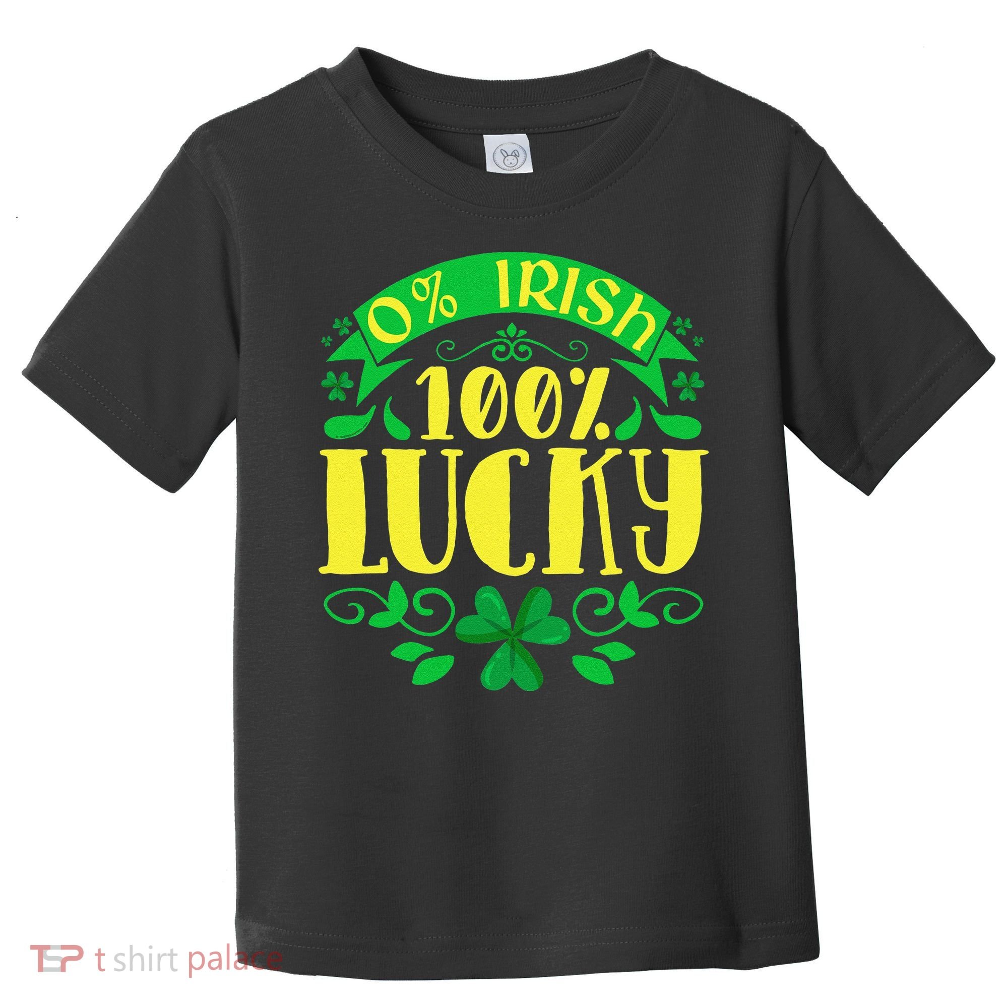 0 Irish 100 Lucky Saint Patrick's Day Celebration Toddler T-Shirt