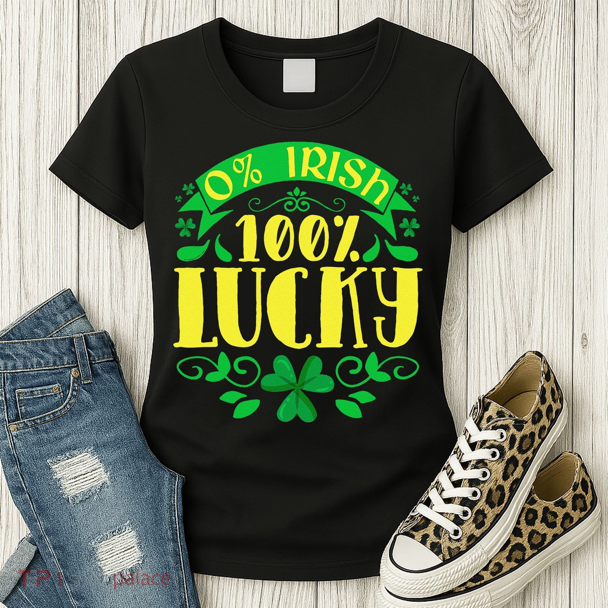 0 Irish 100 Lucky Saint Patrick's Day Celebration Women's T-Shirt