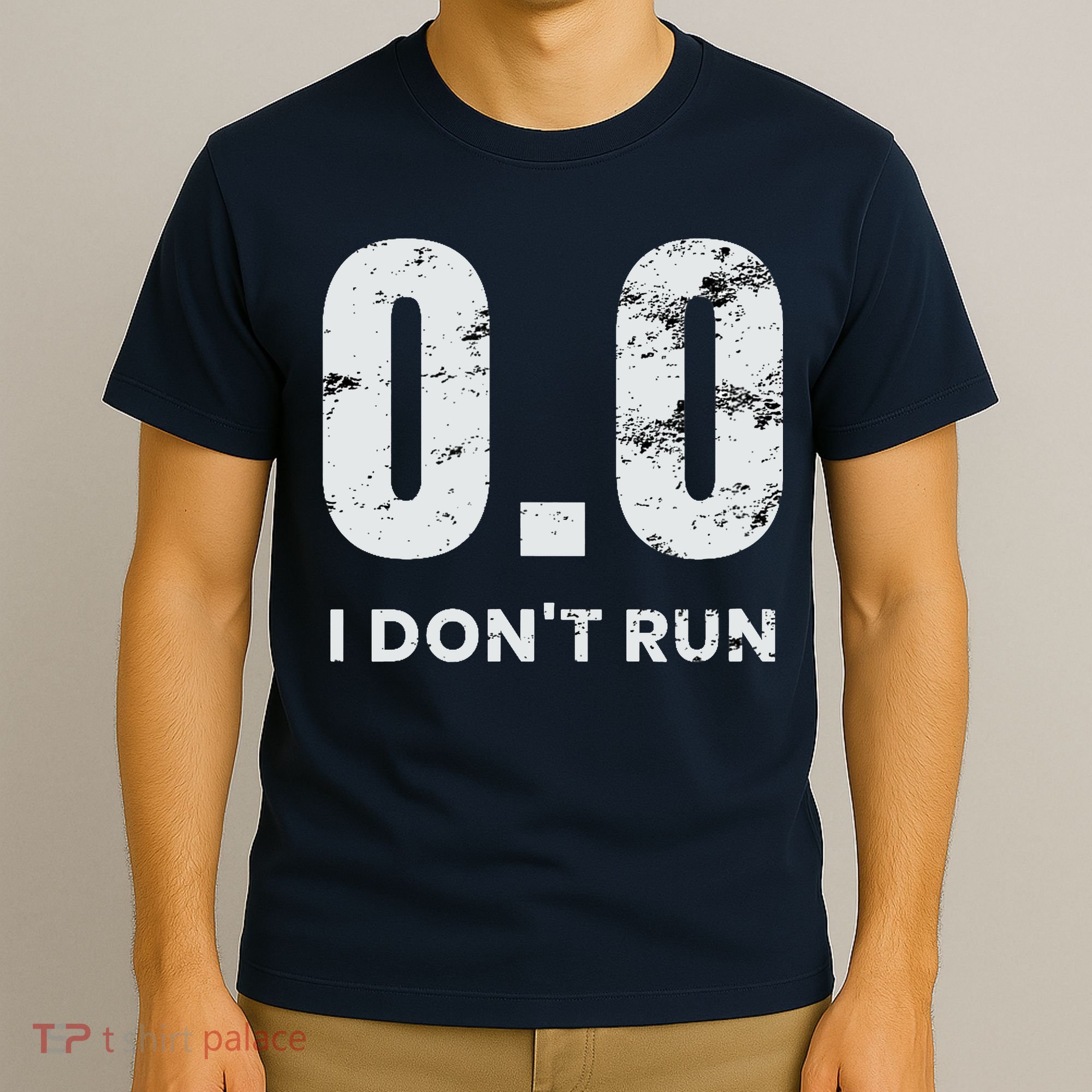 0.0 I Dont Run T-Shirt