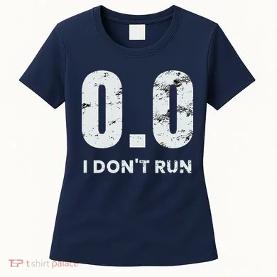 0.0 I Dont Run Women's T-Shirt