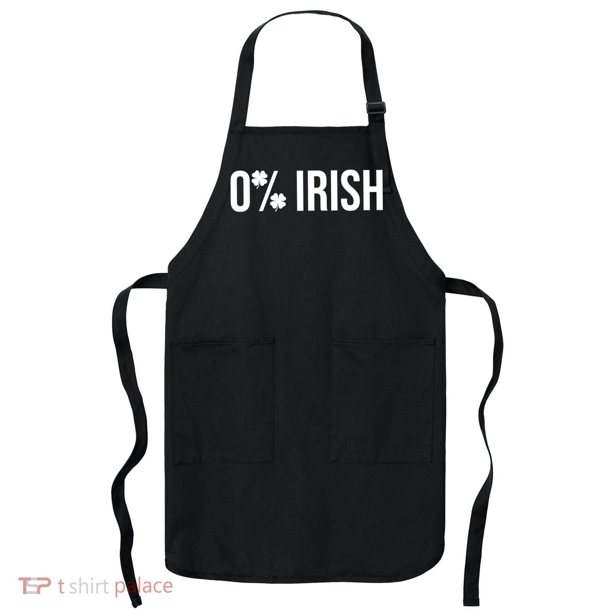 0% Irish Zero Percent Funny St Patricks Day Apron