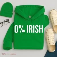 0% Irish Zero Percent Funny St Patricks Day Hoodie thumb 4