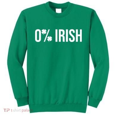0% Irish Zero Percent Funny St Patricks Day Sweatshirt