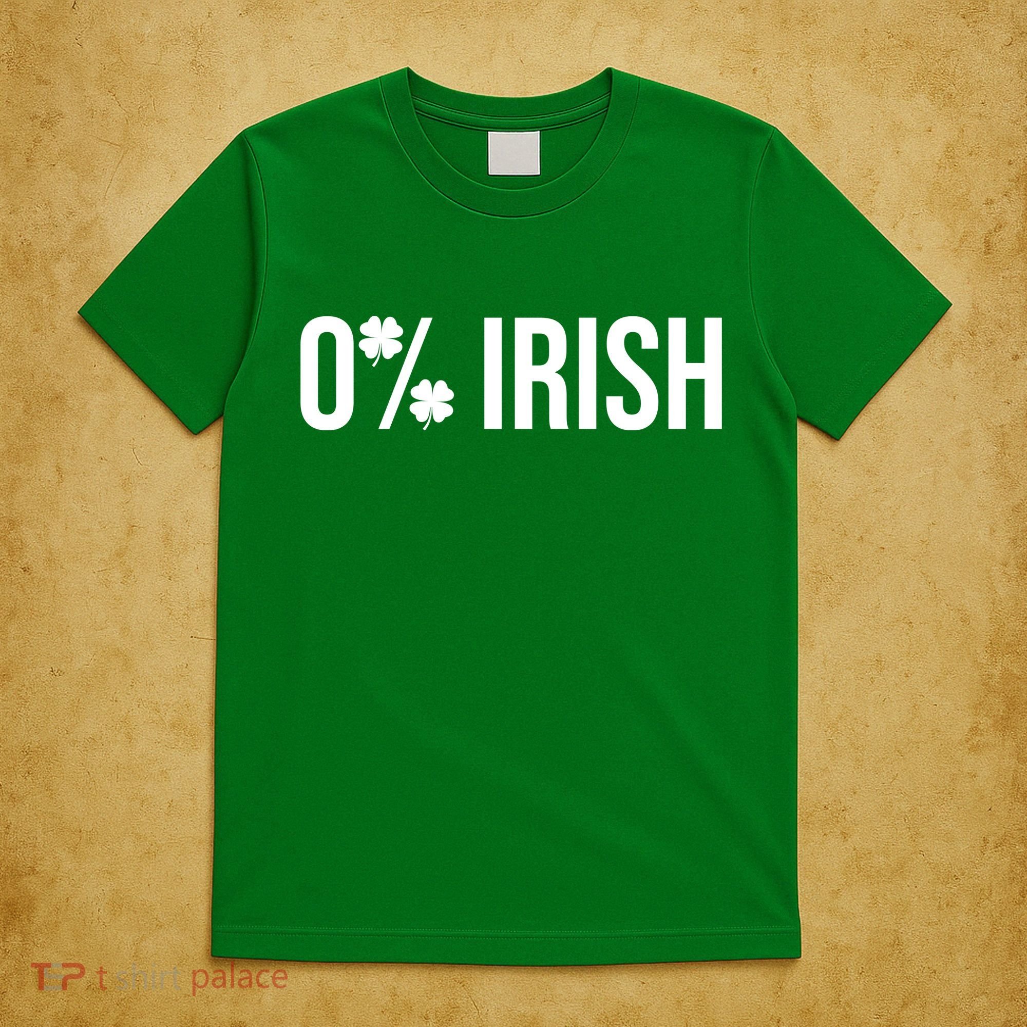 0% Irish Zero Percent Funny St Patricks Day T-Shirt