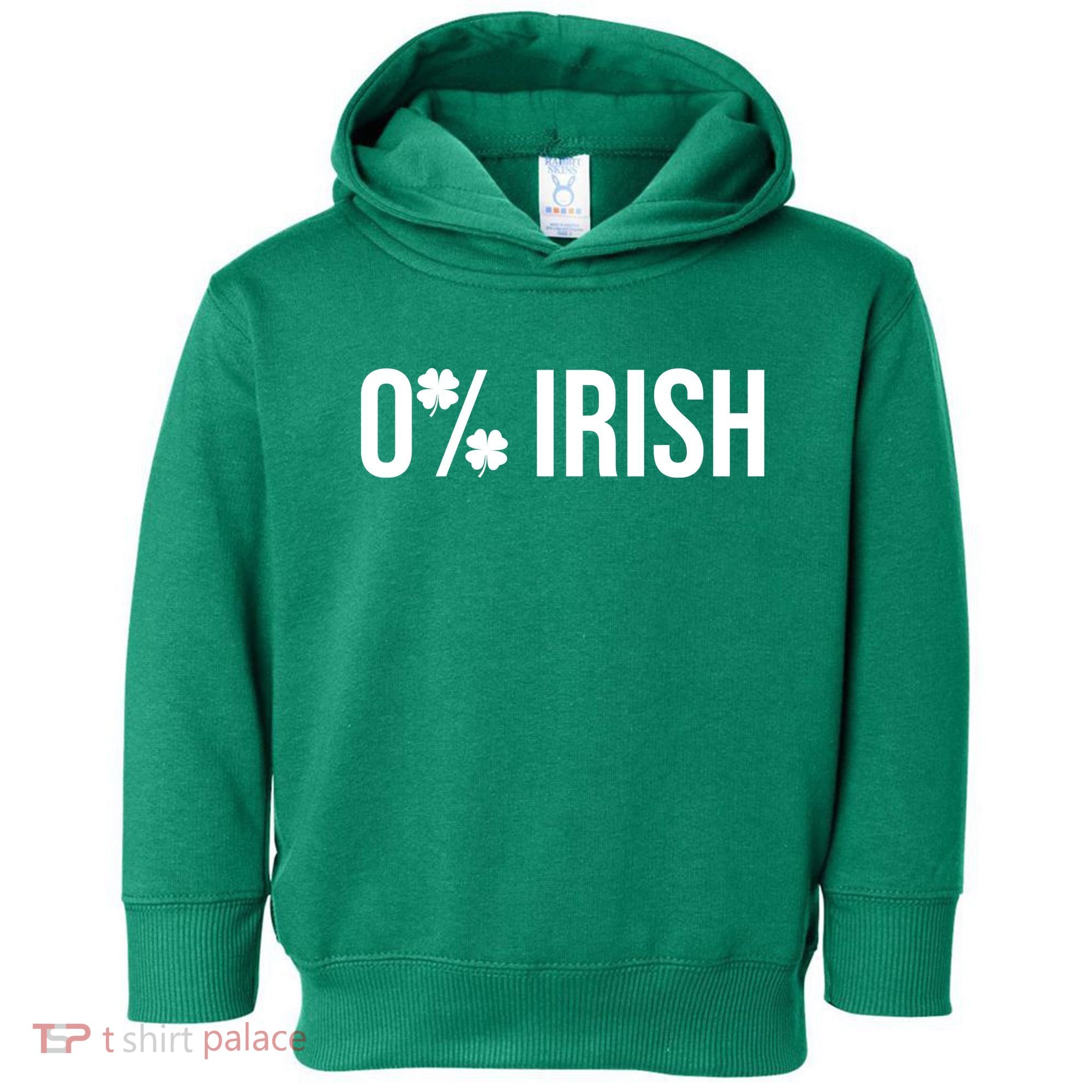 0% Irish Zero Percent Funny St Patricks Day Toddler Hoodie