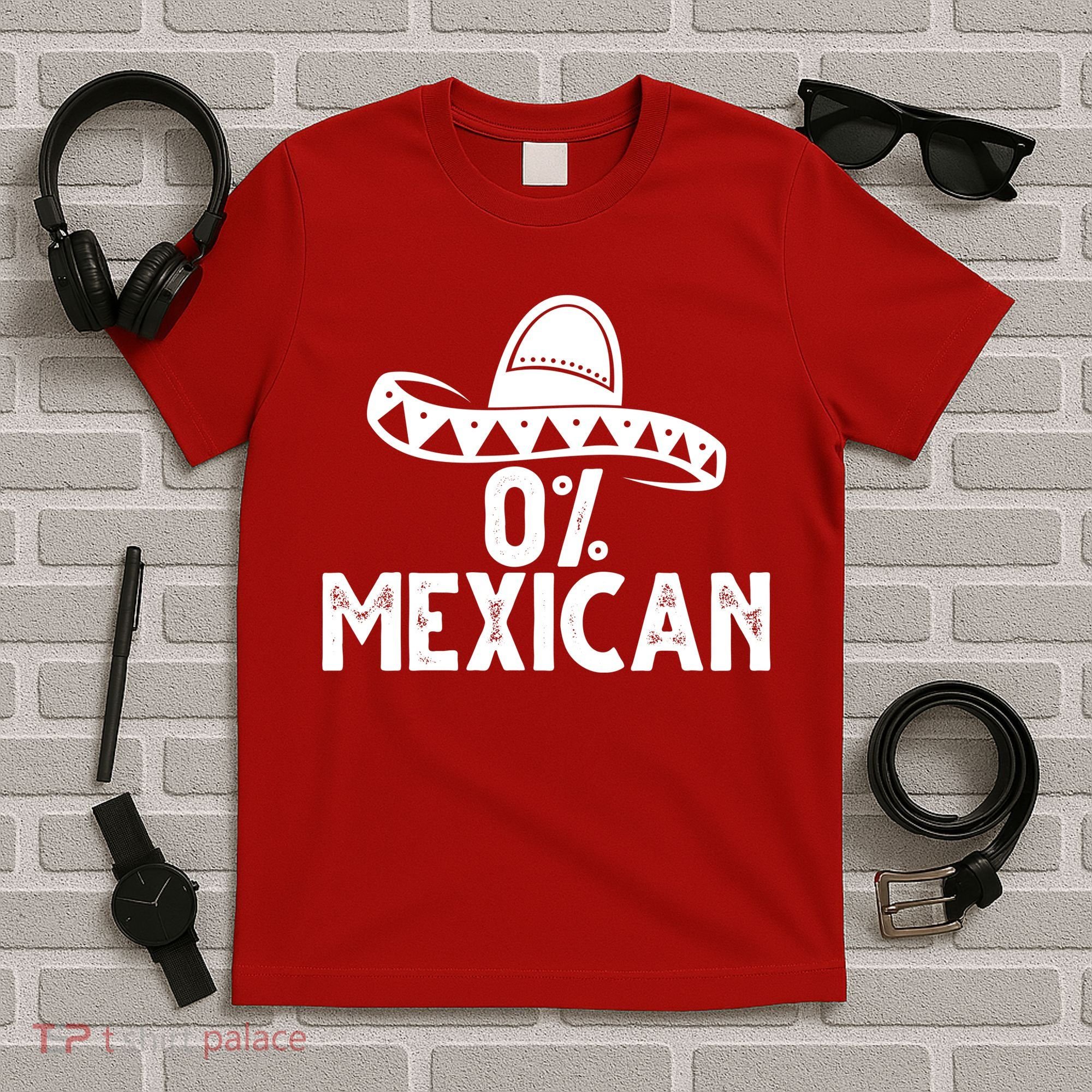 0% Mexican Funny Cinco De Mayo T-Shirt