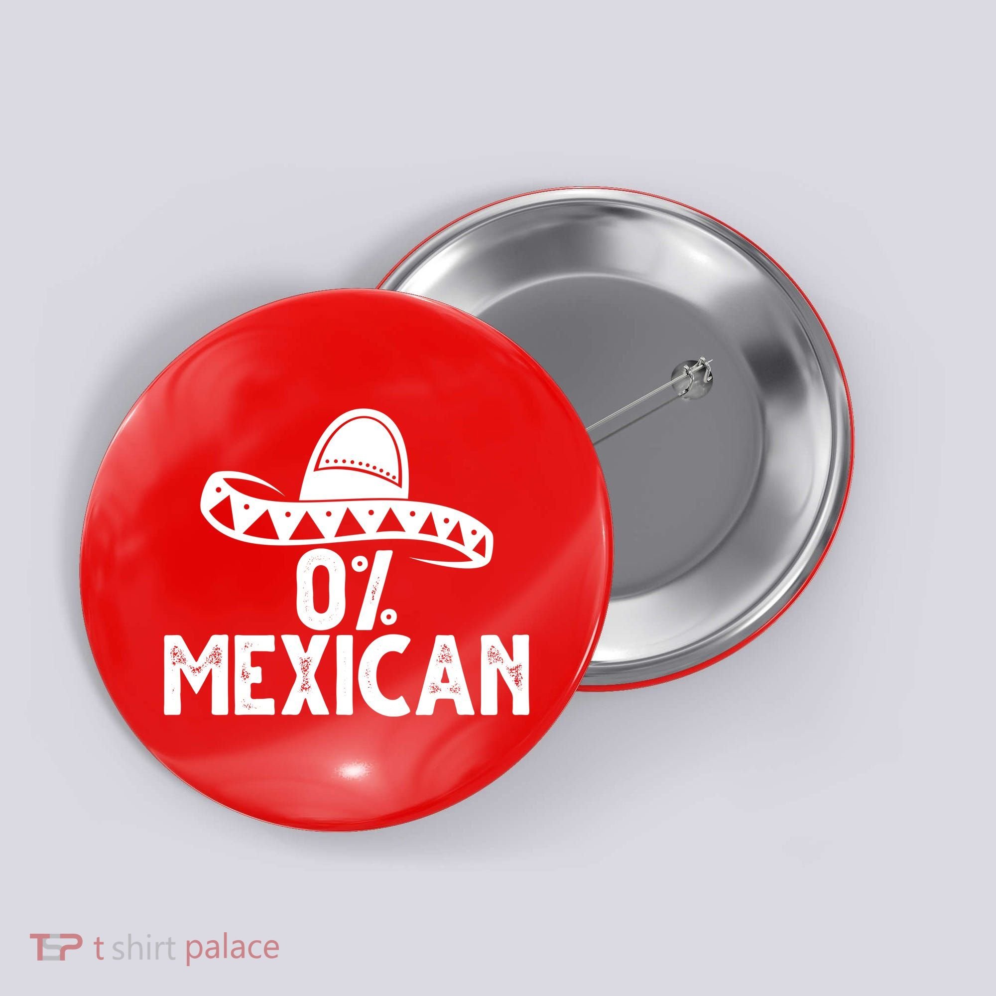 0% Mexican Funny Cinco De Mayo Button