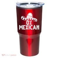 0% Mexican Funny Cinco De Mayo Tumbler thumb 0