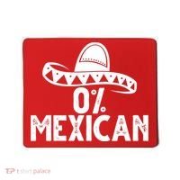 0% Mexican Funny Cinco De Mayo Mousepad thumb 0
