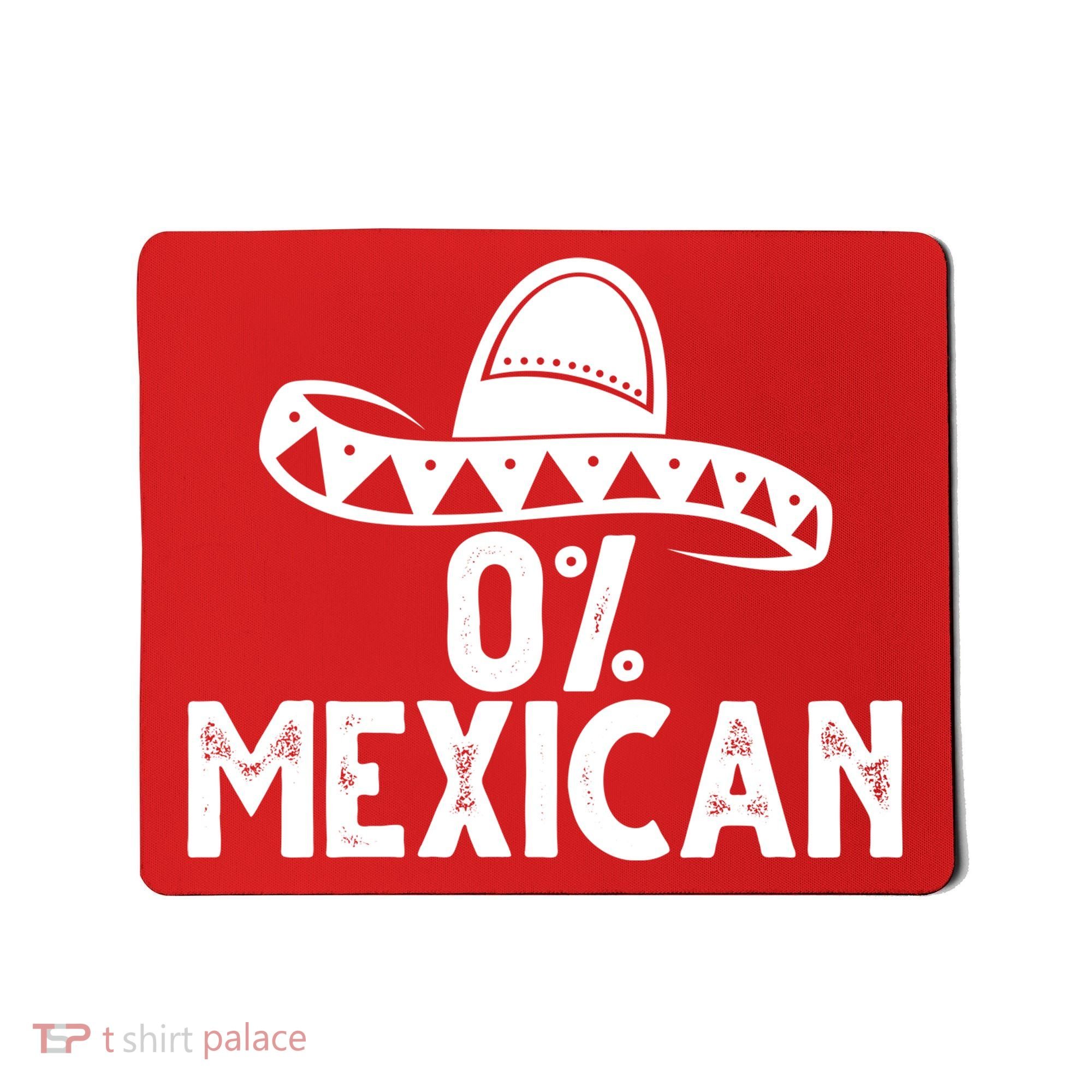 0% Mexican Funny Cinco De Mayo Mousepad