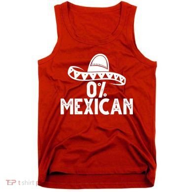 0% Mexican Funny Cinco De Mayo Tank Top