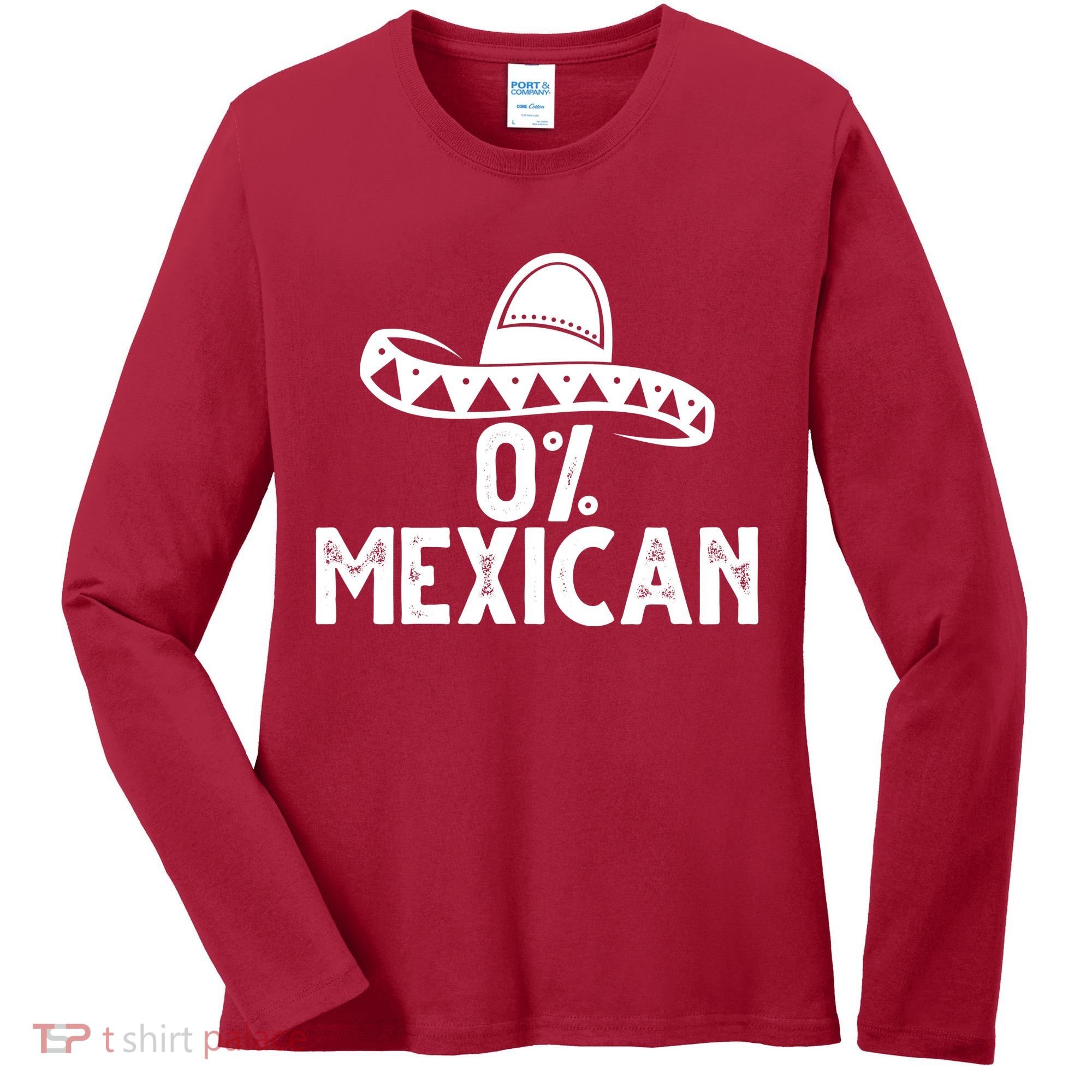 0% Mexican Funny Cinco De Mayo Women's Long Sleeve Shirt