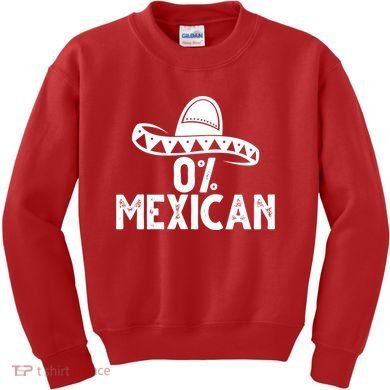 0% Mexican Funny Cinco De Mayo Kids Sweatshirt
