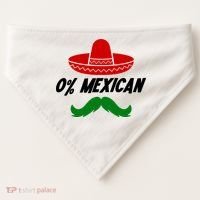0% Mexican Fiesta Party Cinco De Mayo Funny USA-Made Doggie Bandana thumb 0